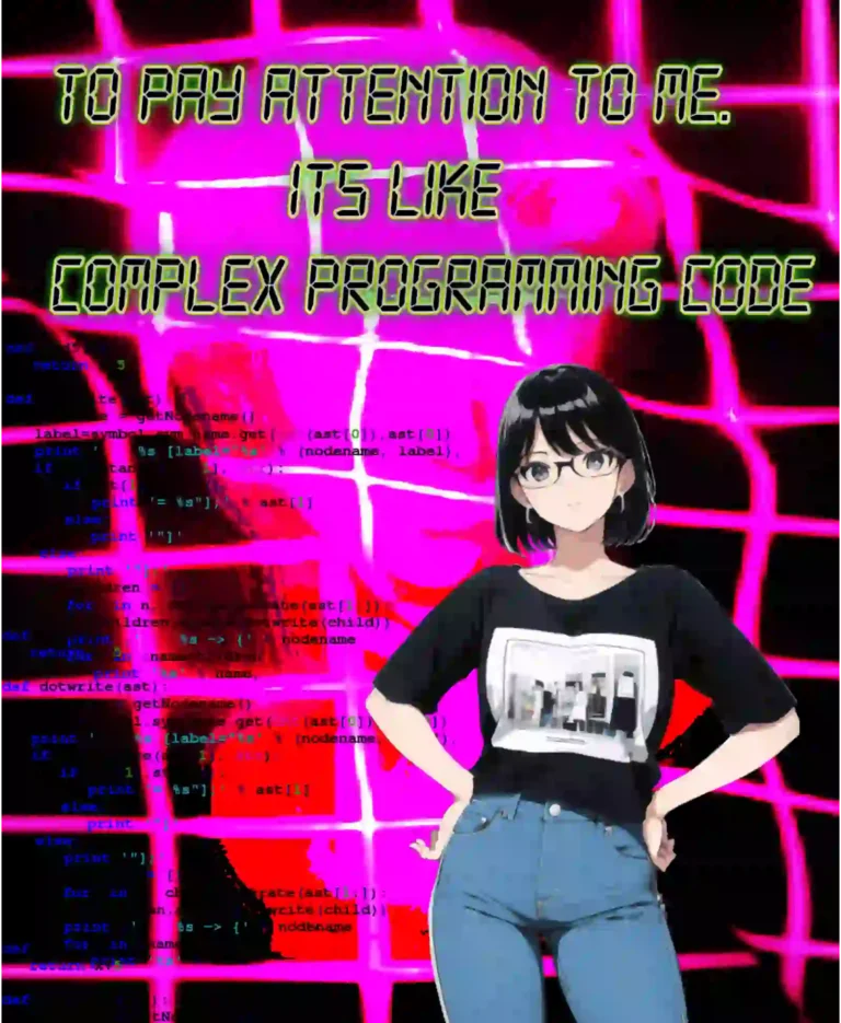 A purple fabric grid and black background with program code, stand front an anime nerd girl wearing black shirt with quote: “To attention to me it’s like complex program code“.