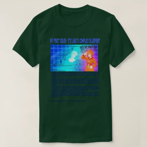 A basic dark t-shirt unisex (both men and women) in Deep Forest color, feasting a graphic design which describe: A blue grid image with title “MY FIRST CRUSH IT’S LIKE COMPLAXE BLUEPRINT” and too many details. On left their texts, Blueprints of two cars, two guns, engine, and at the center a faded vaporwave status. Along with on the right a posing anime girl with short hair, wearing the Texas orange jacket. And underneath it long texts.