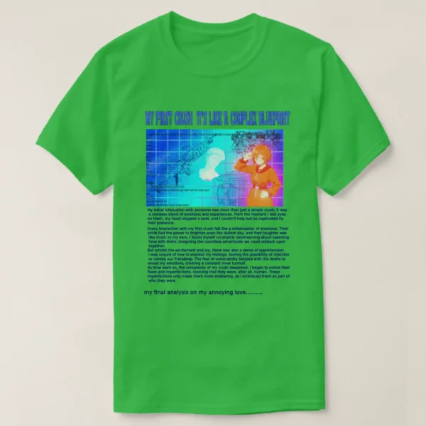 A basic dark t-shirt unisex (both men and women) in Shamrock Green color, feasting a graphic design which describe: A blue grid image with title “MY FIRST CRUSH IT’S LIKE COMPLAXE BLUEPRINT” and too many details. On left their texts, Blueprints of two cars, two guns, engine, and at the center a faded vaporwave status. Along with on the right a posing anime girl with short hair, wearing the Texas orange jacket. And underneath it long texts.