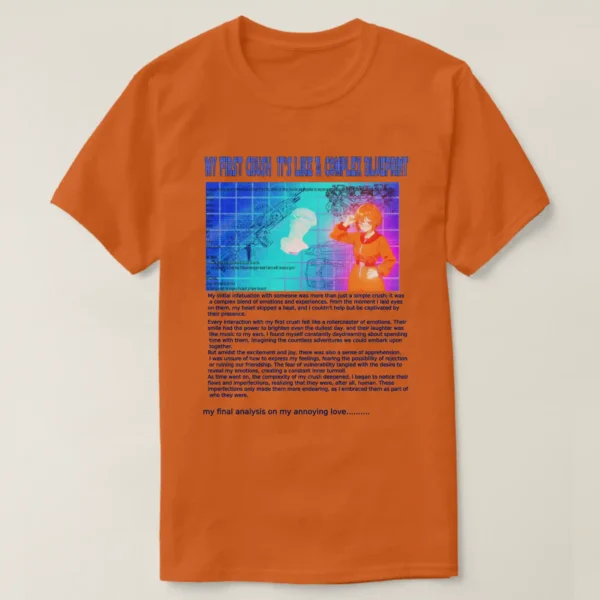 A basic dark t-shirt unisex (both men and women) in Texas Orange color, feasting a graphic design which describe: A blue grid image with title “MY FIRST CRUSH IT’S LIKE COMPLAXE BLUEPRINT” and too many details. On left their texts, Blueprints of two cars, two guns, engine, and at the center a faded vaporwave status. Along with on the right a posing anime girl with short hair, wearing the Texas orange jacket. And underneath it long texts.